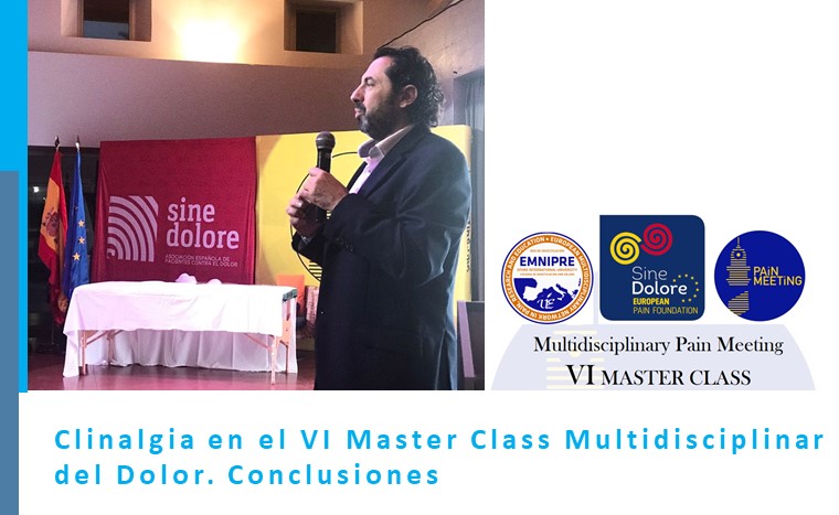 Clinalgia en el VI Master Class Multidisciplinar del Dolor. Conclusiones