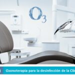 Ozonoterapia para la desinfección de la Clínica Dental